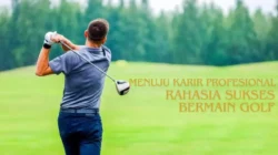 Rahasia Sukses Bermain Golf: Menuju Karier Profesional!